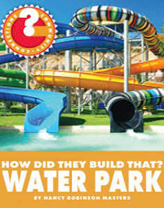 How Did They Build That? Water Park