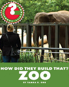 How Did They Build That? Zoo