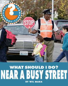 What Should I Do? Near A Busy Street