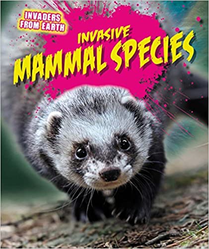 Invaders from Earth: Invasive Mammal Species on Land