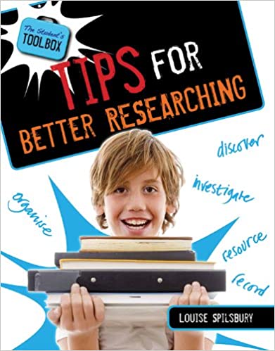 The Student's Tool Box: Tips for Better Researching