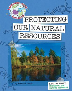 Save The Planet: Protecting Our Natural Resources