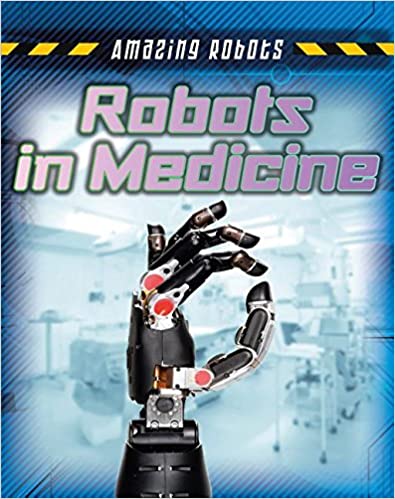 Amazing Robots: Medicine