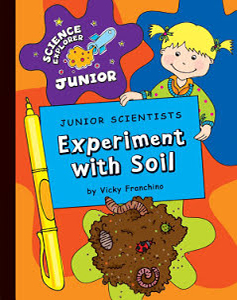 Junior Scientists: Experiment With Soil