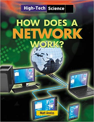 High Tech Science: How Does a Network Work?