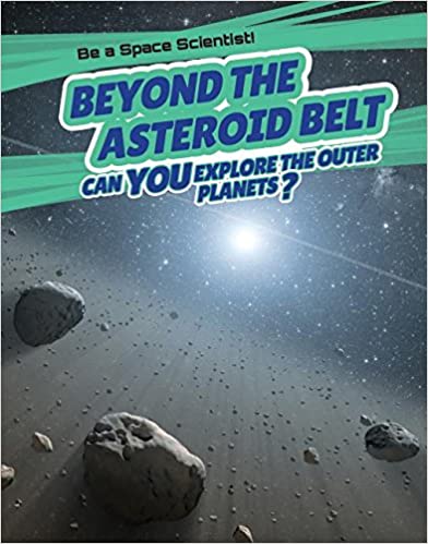 Be a Space Scientist: Beyond Asteroid Belt