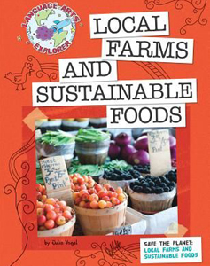 Save The Planet: Local Farms And Sustainable Foods
