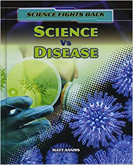 Science Fights Back: Disease