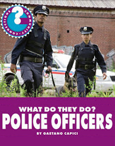 What Do They Do? Police Officers